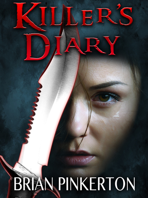 Title details for Killer's Diary by Brian Pinkerton - Available